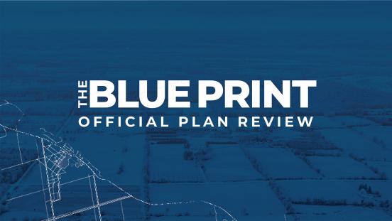 The Blue Print | Official Plan Review