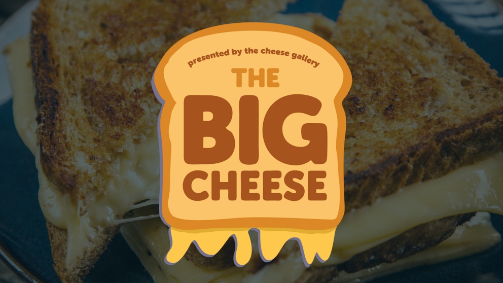 The Big Cheese presented by The Cheese Gallery